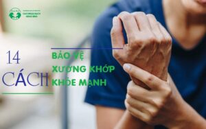 14 Mẹo giúp bảo vệ xương khớp khỏe mạnh, ít bệnh tật